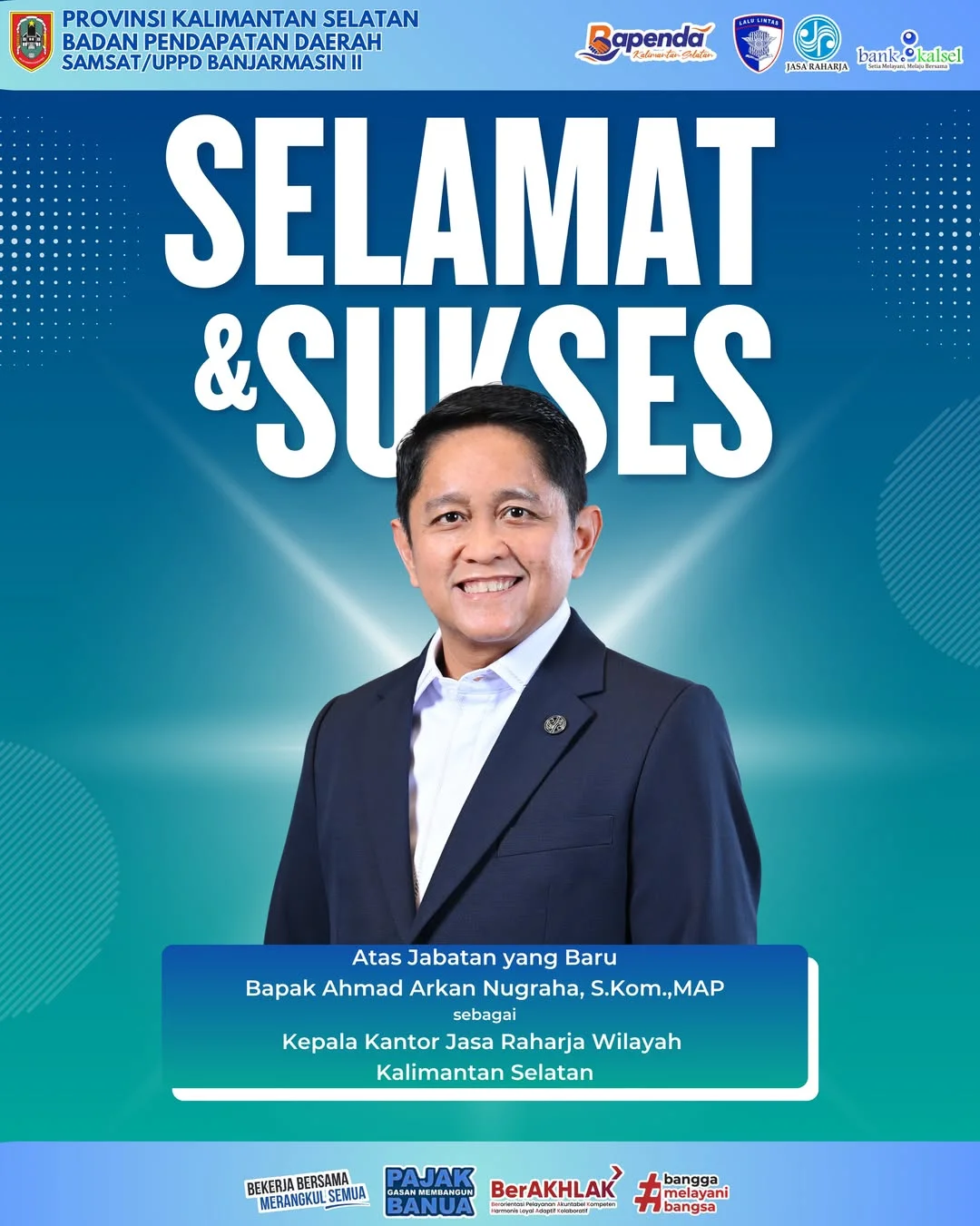 Ucapan Selamat dan Sukses untuk Kepala Kantor Jasa Raharja Wilayah Kalimantan Selatan