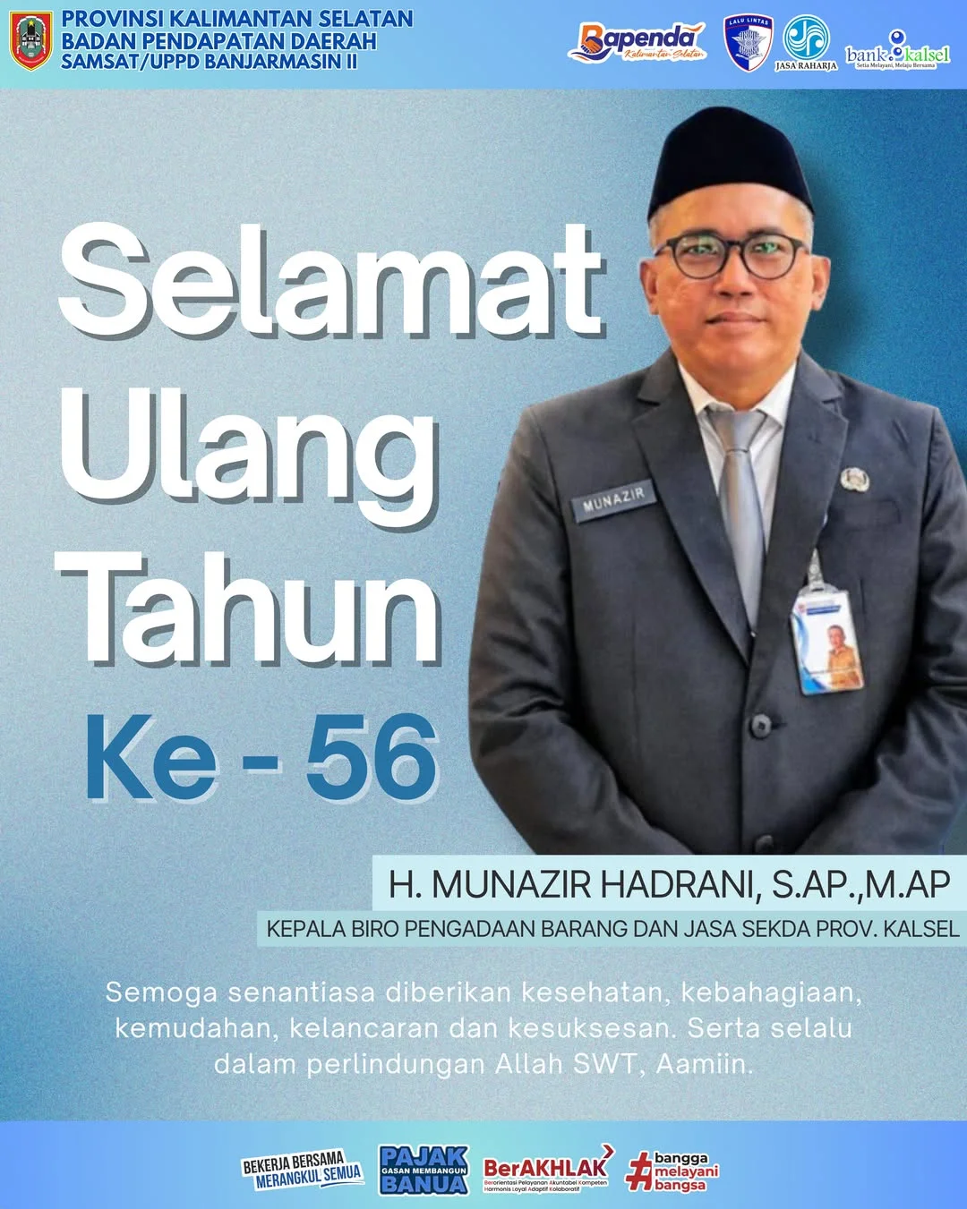 Ucapan Selamat Ulang Tahun Ke-56 H. Munazir Hadrani, S.AP., M.AP.
